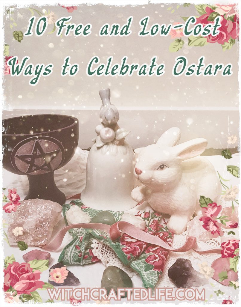 10 Free and Low-Cost Ways to Celebrate Ostara