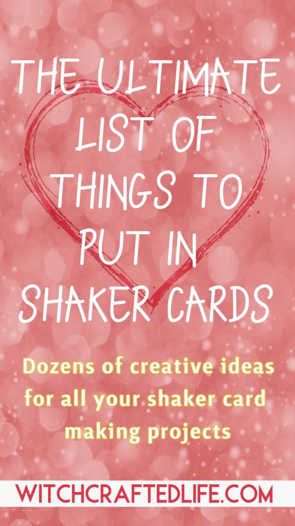 The Ultimate List of Things to Put in Shaker Cards - Dozens of creative ideas for shaker cards