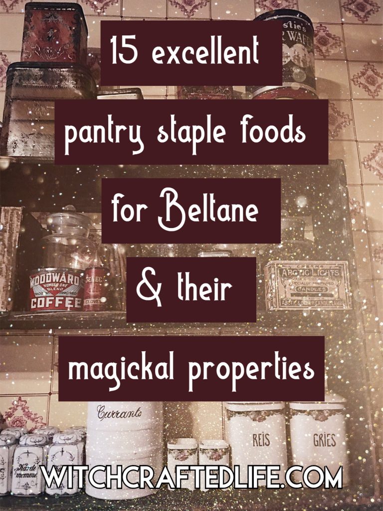 Kitchen witchcraft - 15 excellent pantry staple foods for Beltane and their magickal properties