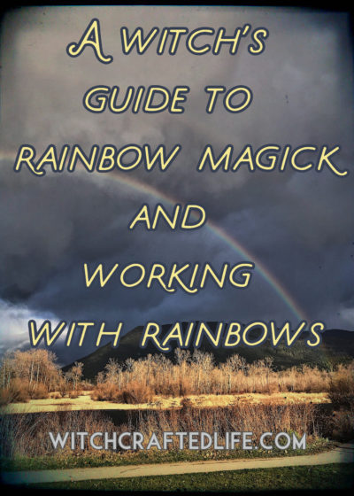 Witch's guide to rainbow magick and rainbow meanings