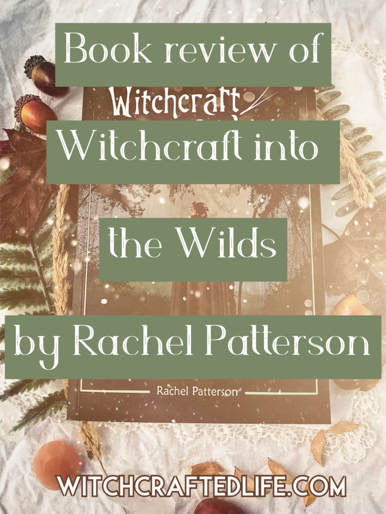 Book review of Witchcraft into the Wilds by Rachel Patterson