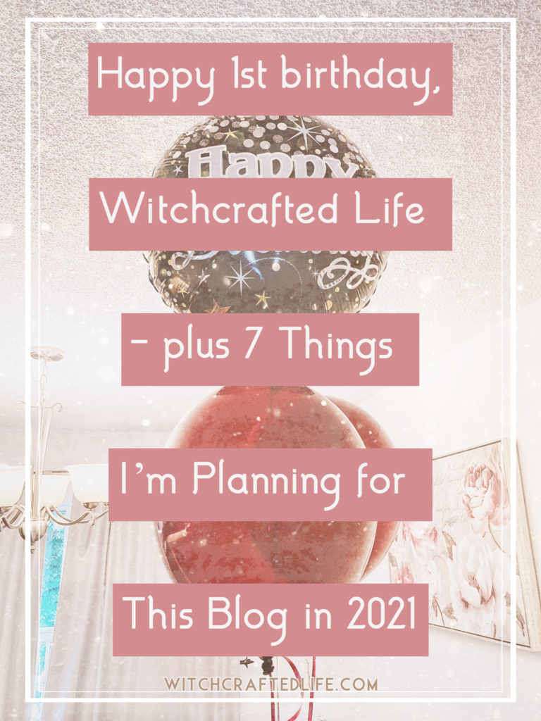 Happy 1st birthday, WitchcraftedLife.com