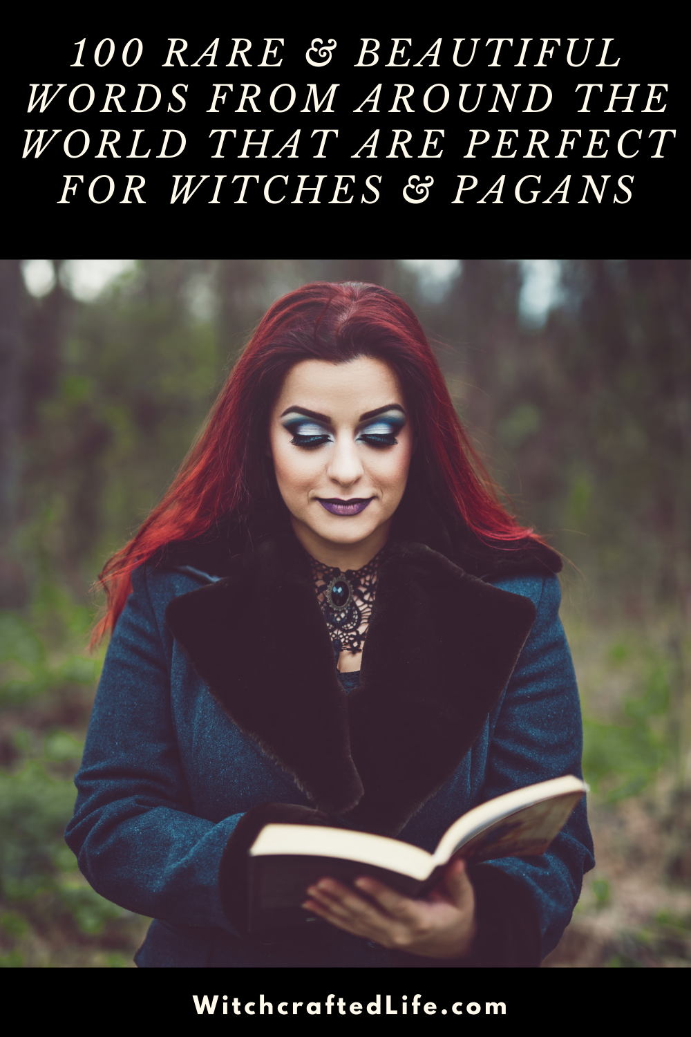 100 Rare and Beautiful Words From Around The World That are Perfect for Witches and Pagans