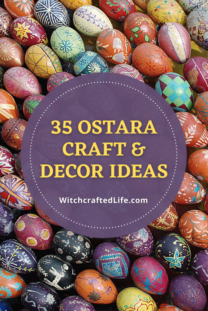 35 Wonderful Ostara Crafts, DIY Projects, and Decor Ideas for The Spring Equinox