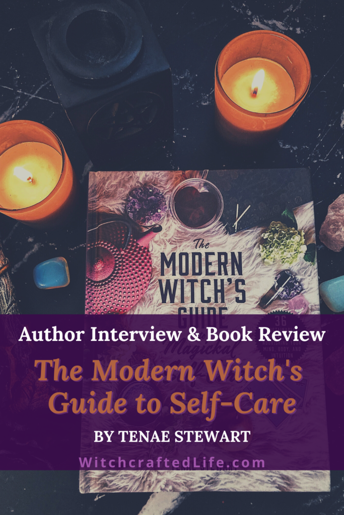 Author Interview and Book Review of The Modern Witch's Guide to Self-Care by Tenae Stewart