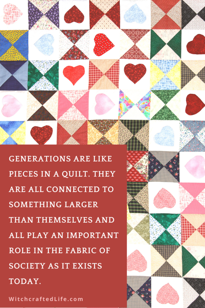 Generations are like pieces in a quilt quote by Autumn Zenith