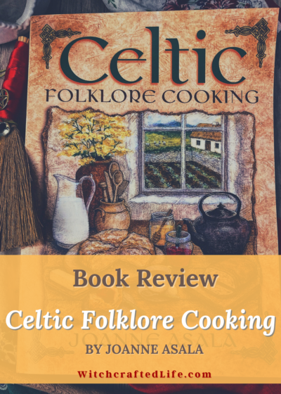Book Review: Celtic Folklore Cooking by Joanne Asala