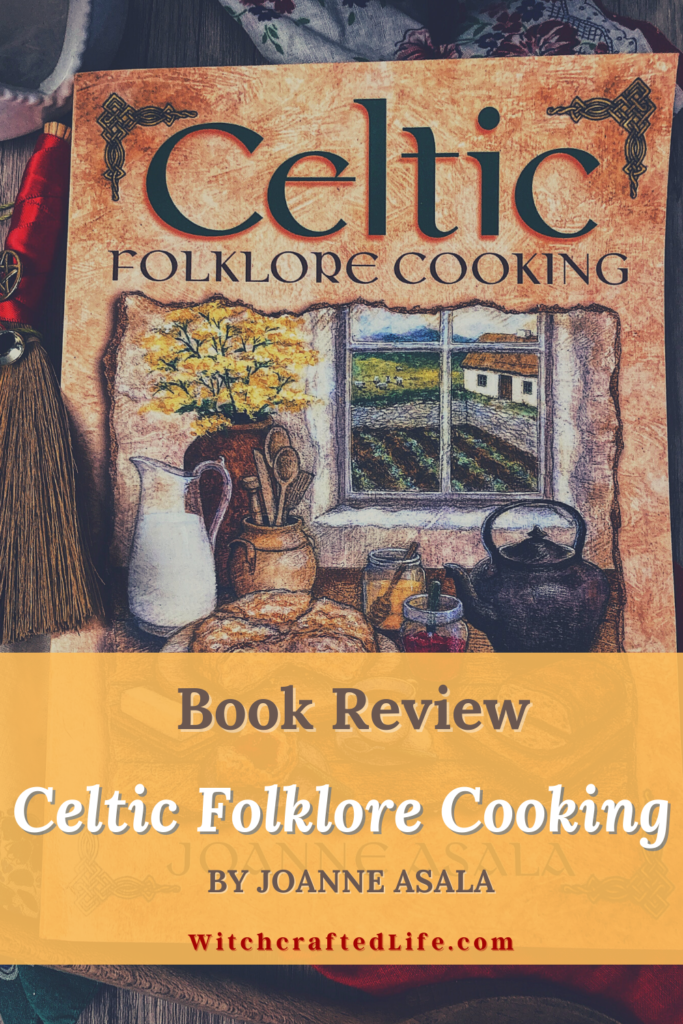 Book Review: Celtic Folklore Cooking by Joanne Asala