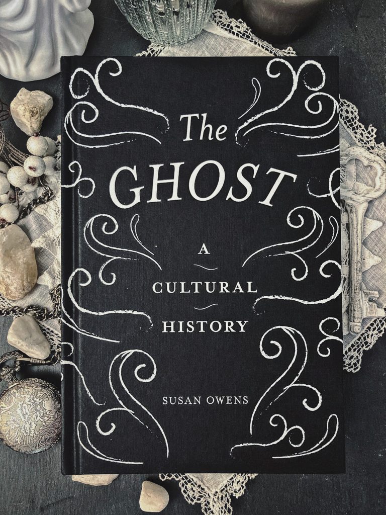 Book review The Ghost A Cultural History by Susan Owens
