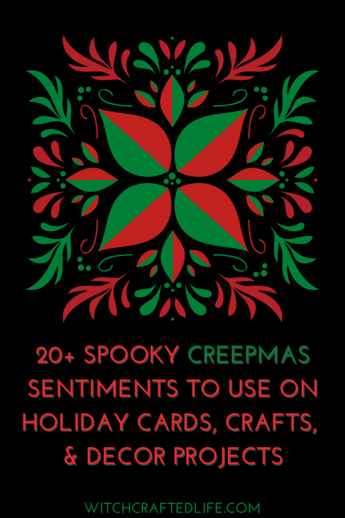 More than 20 Spooky Creepmas Sentiments to Use on Holiday Cards, Crafts, and Home Decor Projects