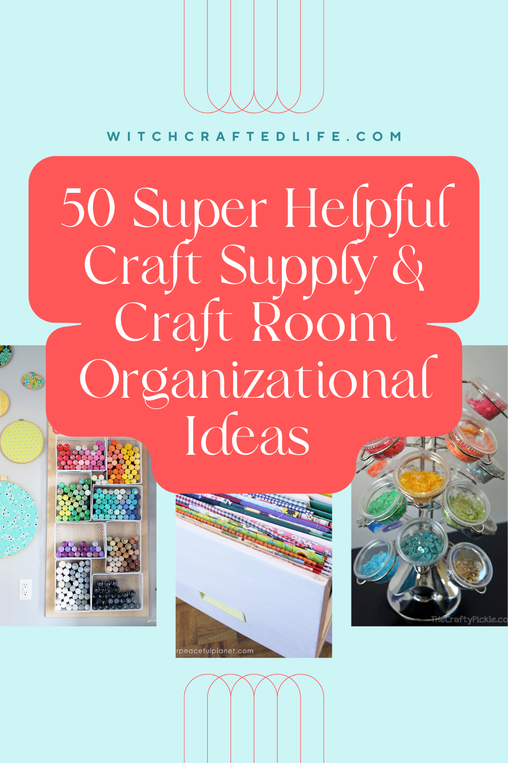 https://witchcraftedlife.com/wp-content/uploads/2022/04/50-Super-Helpful-Craft-Supply-and-Craft-Room-Organizational-Ideas-683x1024@2x.png