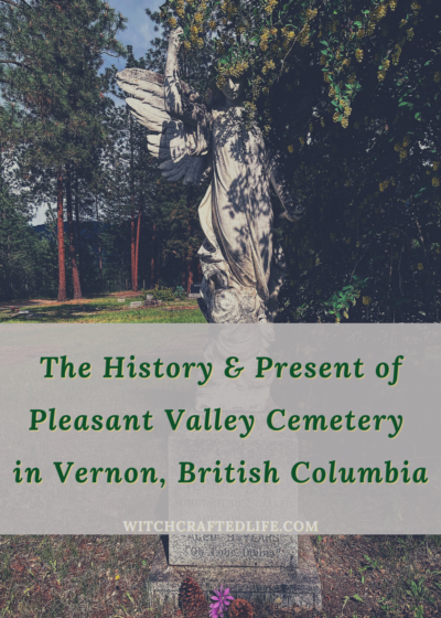 The History and Present of Pleasant Valley Cemetery in Vernon, British Columbia, Canada