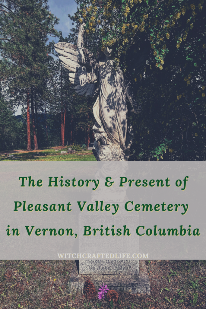 The History and Present of Pleasant Valley Cemetery in Vernon, British Columbia, Canada